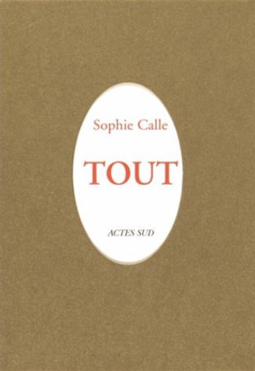 AND - Tout - Sophie Calle